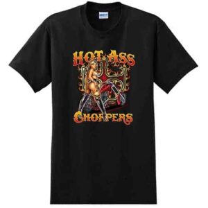 Hot Ass Choppers  – Tall Shirt