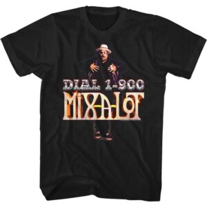 Call Me  – Sir Mix A Lot Tall Shirt