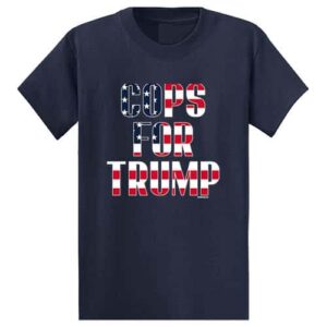 Cops For Trump – Tall Trump Shirt