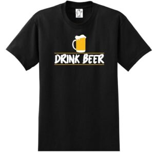 Drink Beer – Tall Graphic Tee