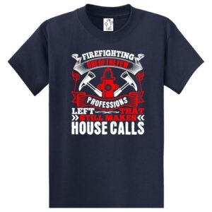 Firefighters Make House Calls – Tall Graphic Tee