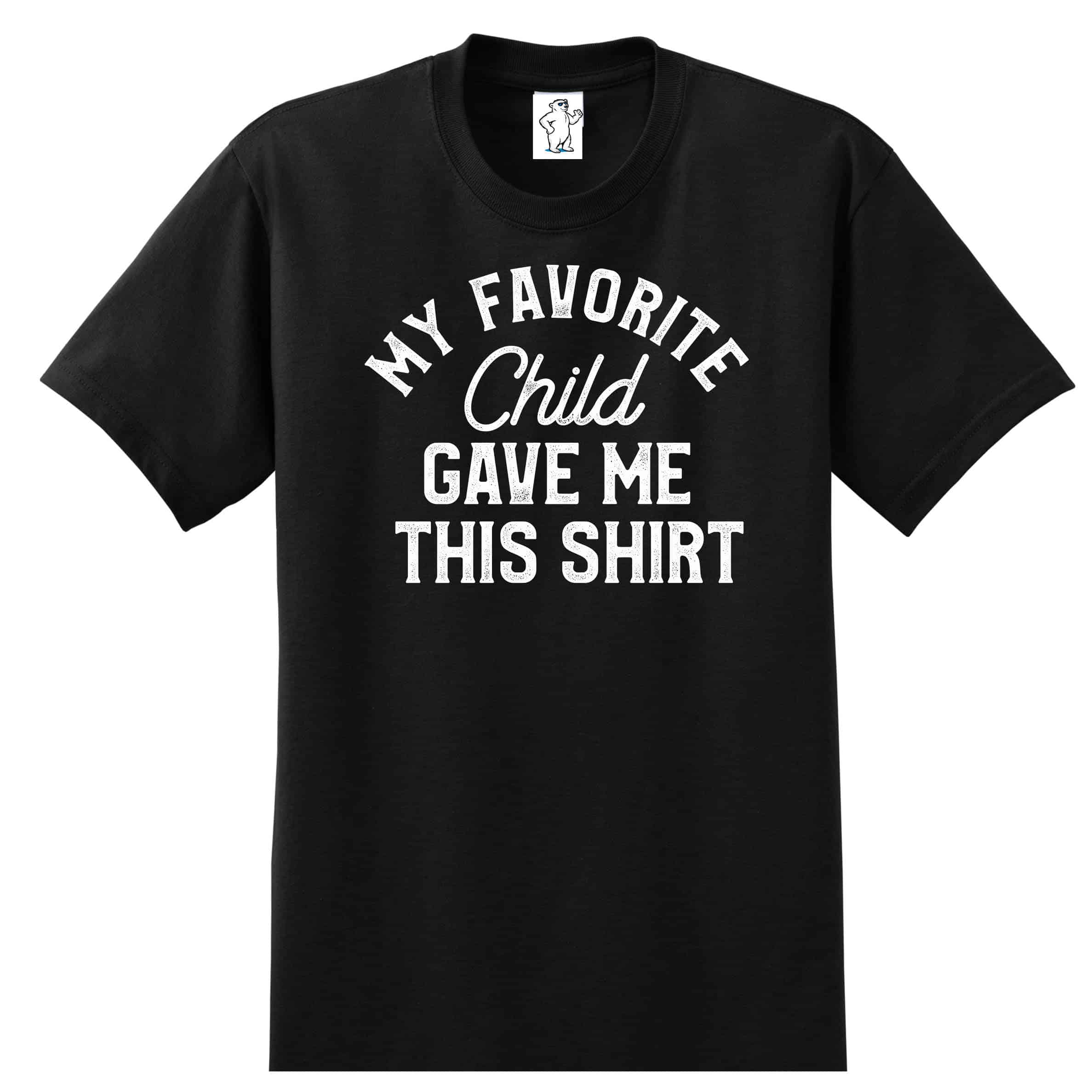 My Favorite Child - Tall Dad Shirt Tall Shirts - Too Cool Apparel | Men ...