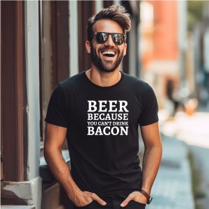 Beer Because You Can’t Drink Bacon – Tall Graphic Tee