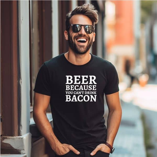 Beer Because You Can't Drink Bacon - Tall Graphic Tee